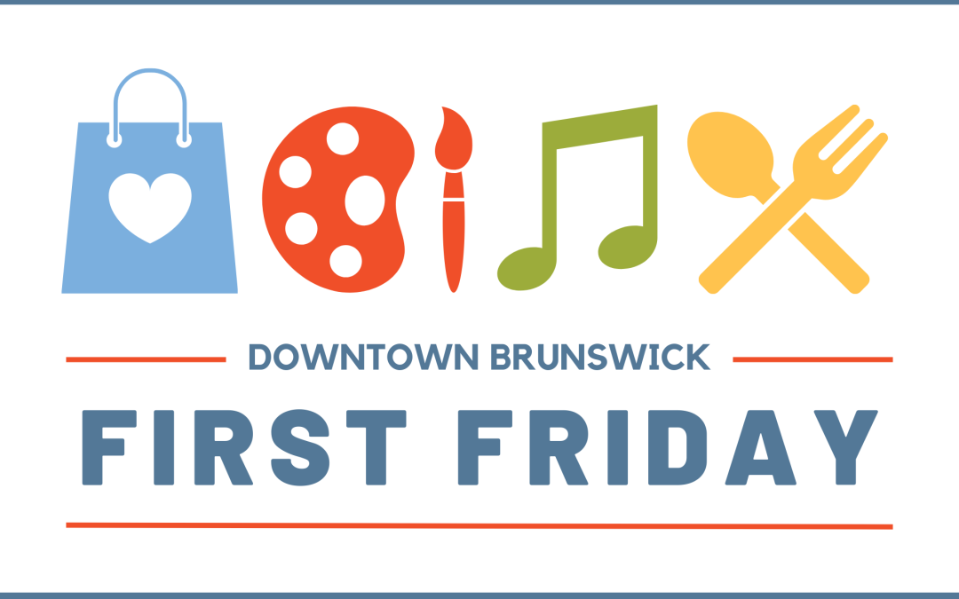 A Guide to the First Friday Event in Historic Downtown Brunswick: What to Expect