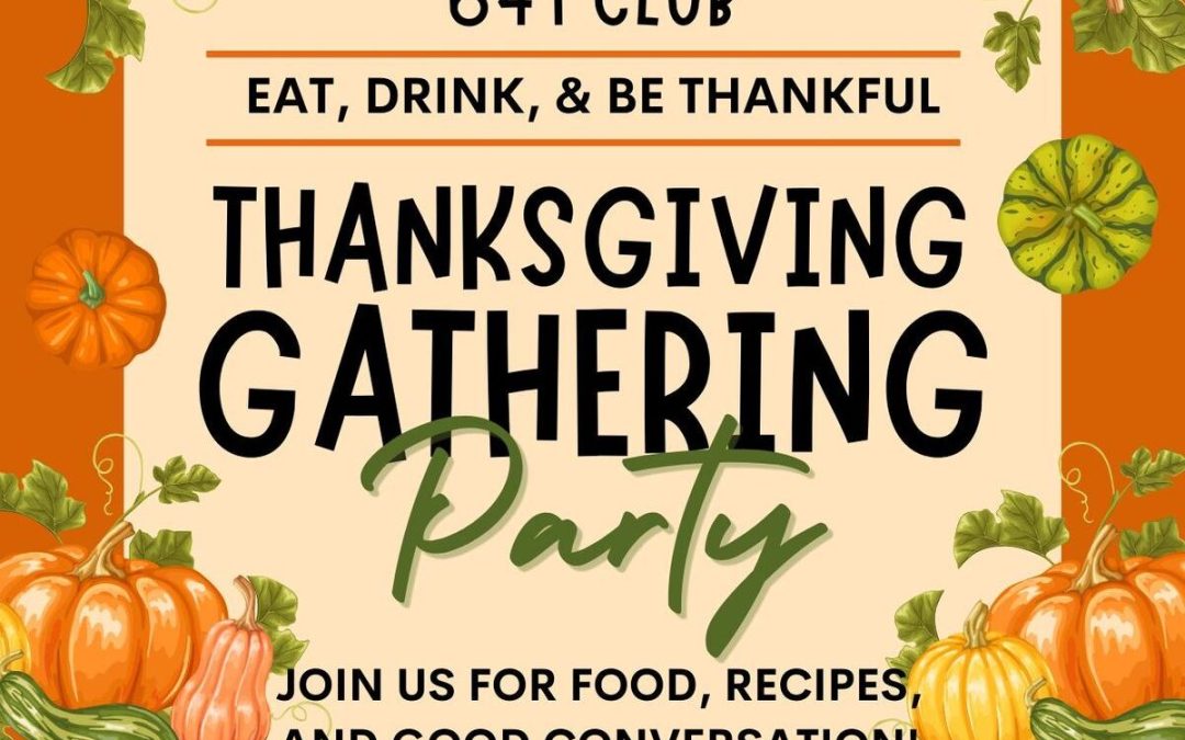 Gather Around Good Food and Friends at the 641 Thanksgiving Event